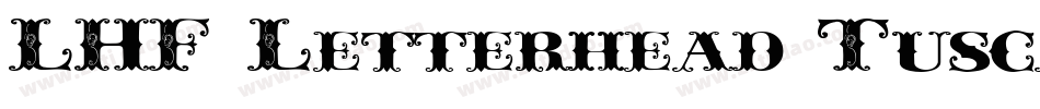 LHF Letterhead Tuscan BETA字体转换